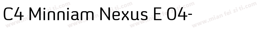 C4 Minniam Nexus E 04字体转换